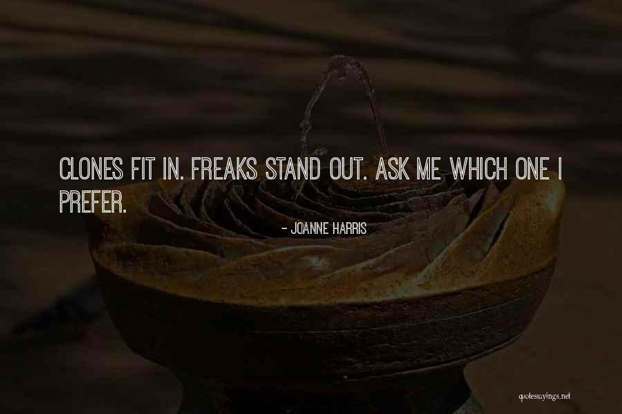 Fit In Stand Out Quotes By Joanne Harris