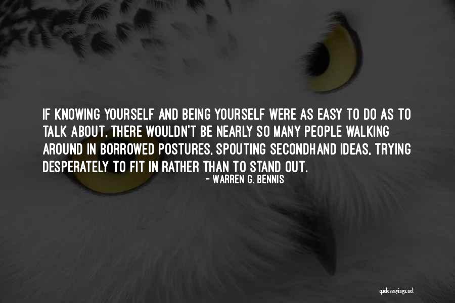 Fit In Stand Out Quotes By Warren G. Bennis