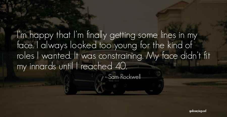 Fit Over 40 Quotes By Sam Rockwell