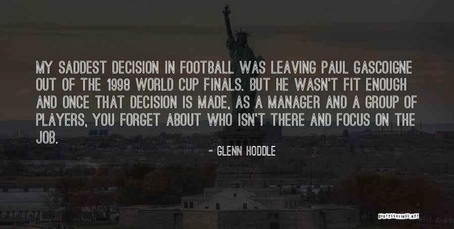 Fit Quotes By Glenn Hoddle