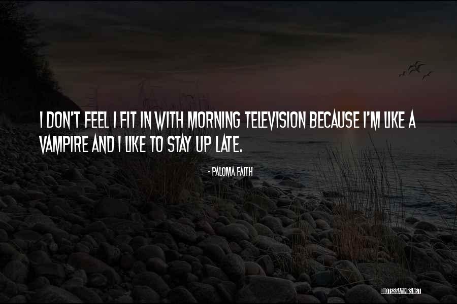 Fit Quotes By Paloma Faith Fit Quotes By Paloma Faith
