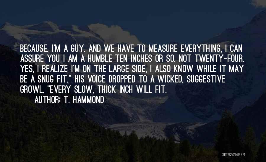 Fit Thick Quotes By T. Hammond