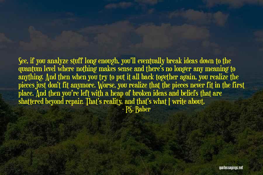 Fit Together Quotes By P.S. Baber Fit Together Quotes By P.S. Baber