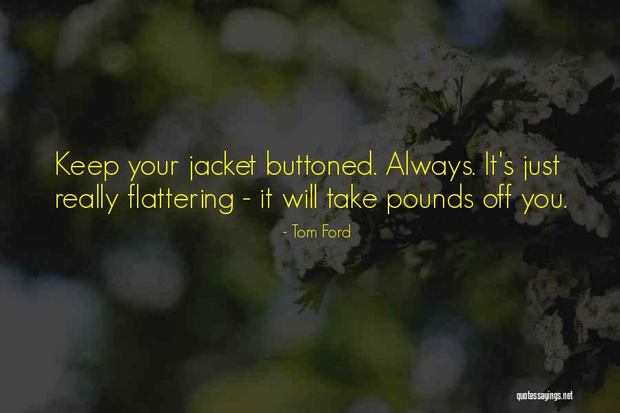 Fitamine Quotes By Tom Ford Fitamine Quotes By Tom Ford