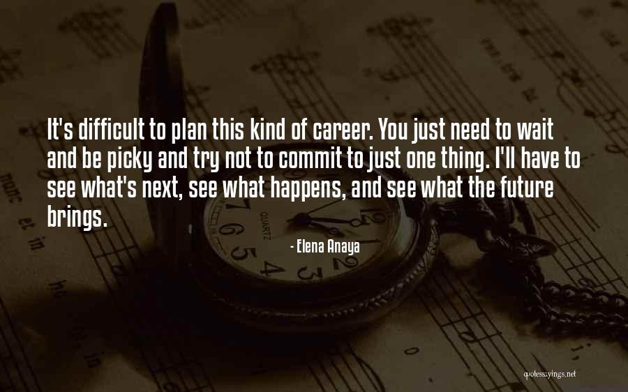 Fitbit Hr Quotes By Elena Anaya Fitbit Hr Quotes By Elena Anaya