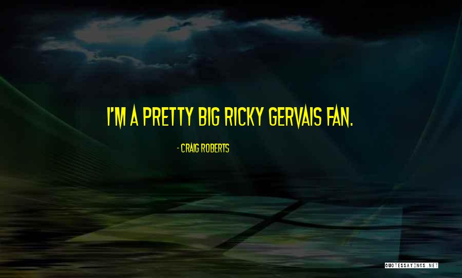 Fitchen Quotes By Craig Roberts Fitchen Quotes By Craig Roberts