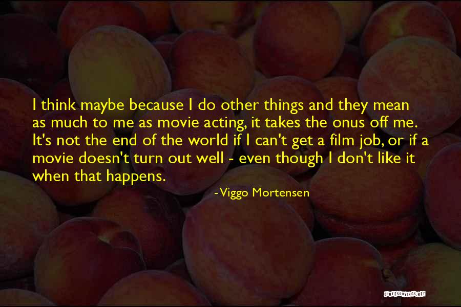 Fitchett Funeral Home Quotes By Viggo Mortensen