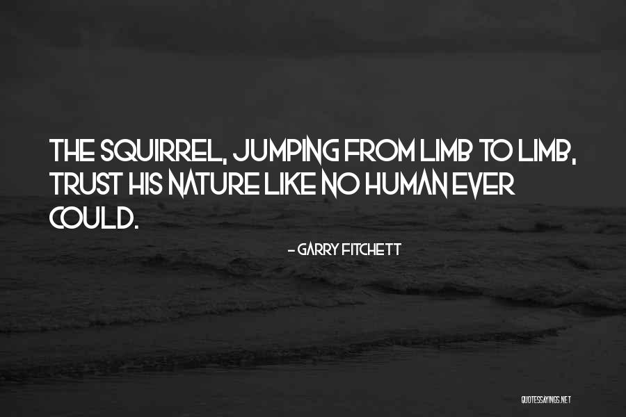 Fitchett Quotes By Garry Fitchett Fitchett Quotes By Garry Fitchett