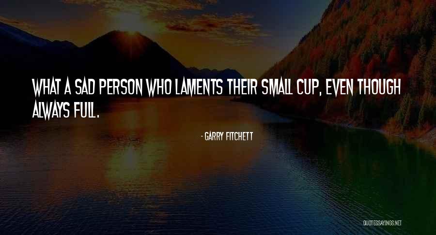 Fitchett Quotes By Garry Fitchett Fitchett Quotes By Garry Fitchett