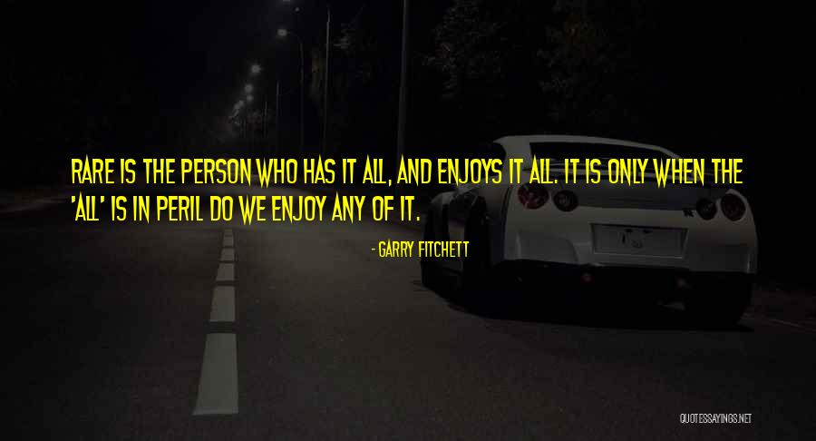 Fitchett Quotes By Garry Fitchett Fitchett Quotes By Garry Fitchett