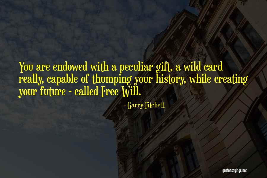 Fitchett Quotes By Garry Fitchett Fitchett Quotes By Garry Fitchett