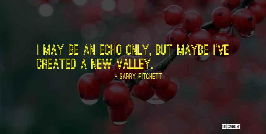 Fitchett Quotes By Garry Fitchett Fitchett Quotes By Garry Fitchett