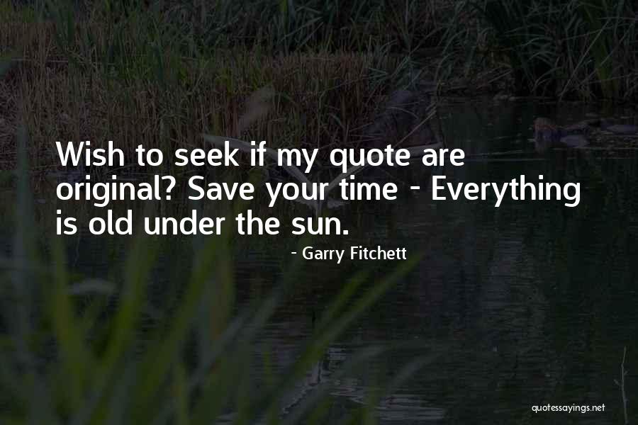 Fitchett Quotes By Garry Fitchett Fitchett Quotes By Garry Fitchett