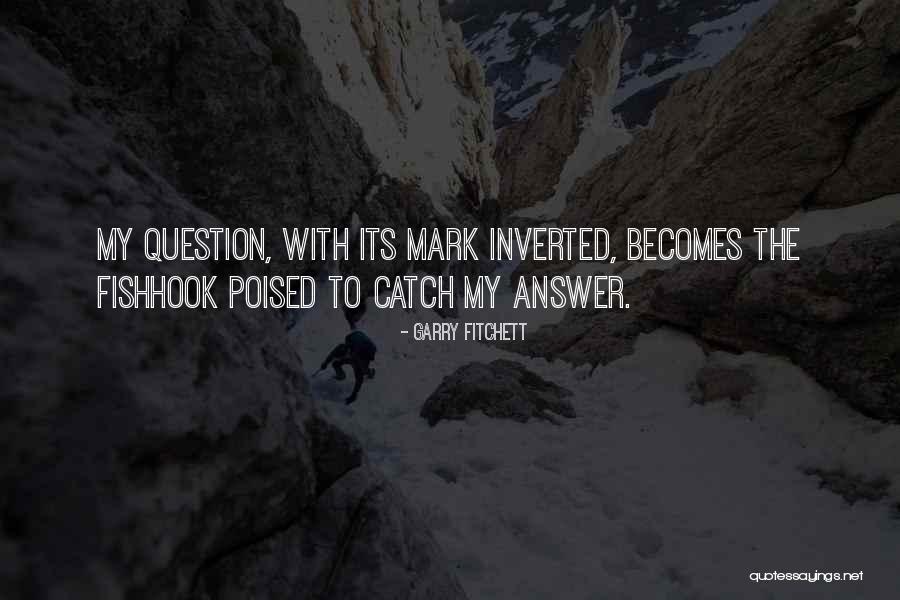 Fitchett Quotes By Garry Fitchett Fitchett Quotes By Garry Fitchett