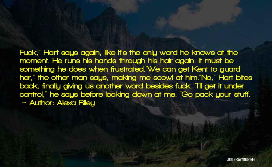 Fitik Patlamasi Quotes By Alexa Riley