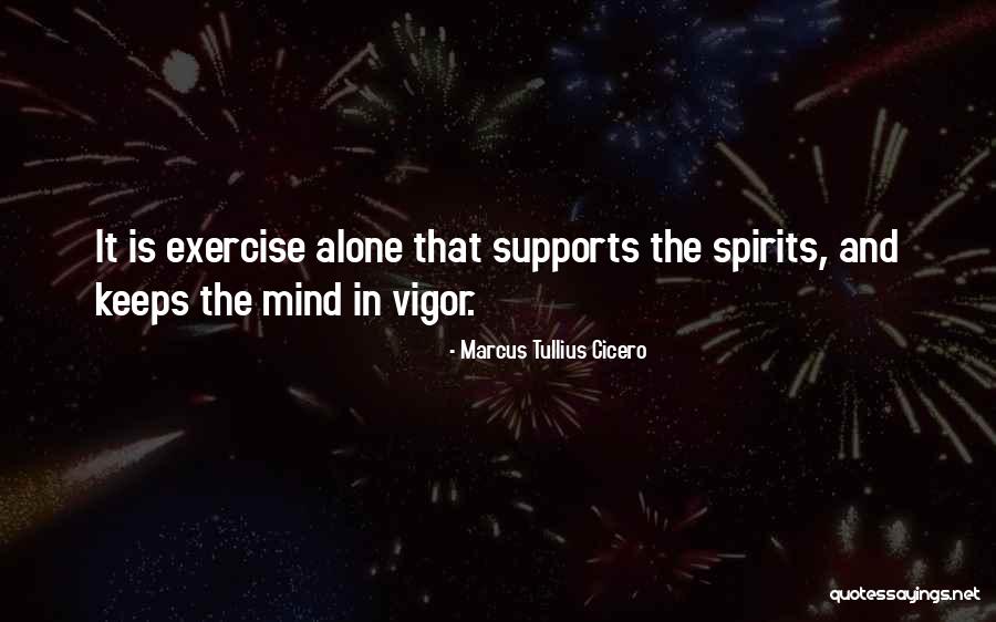 Fitness And Exercise Quotes By Marcus Tullius Cicero Fitness And Exercise Quotes By Marcus Tullius Cicero
