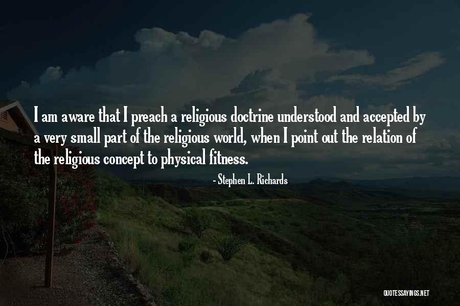 Fitness And Exercise Quotes By Stephen L. Richards Fitness And Exercise Quotes By Stephen L. Richards