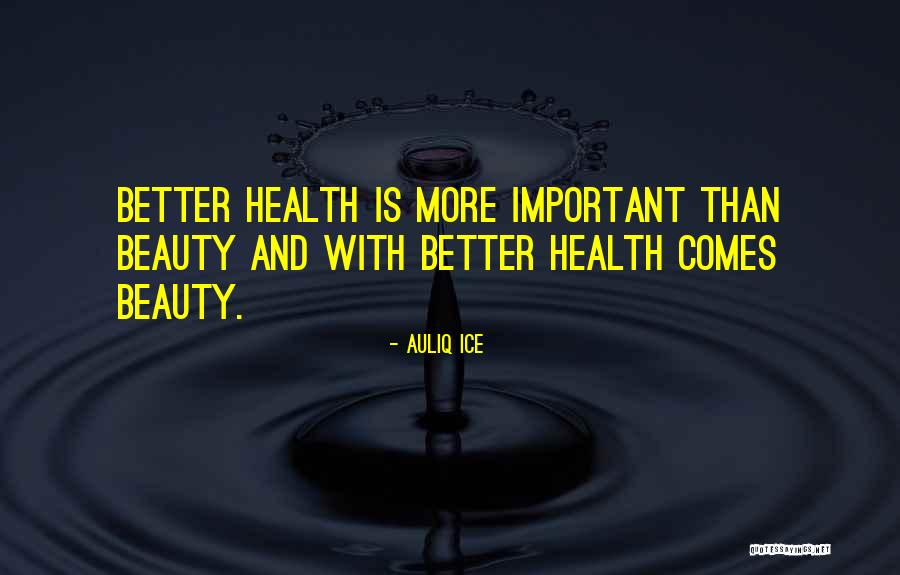 Fitness And Health Quotes By Auliq Ice