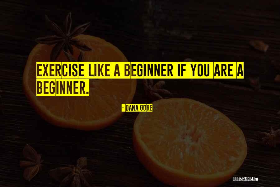 Fitness And Health Quotes By Dana Gore