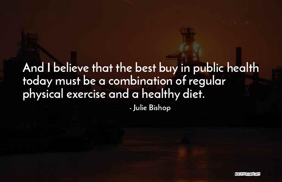 Fitness And Health Quotes By Julie Bishop