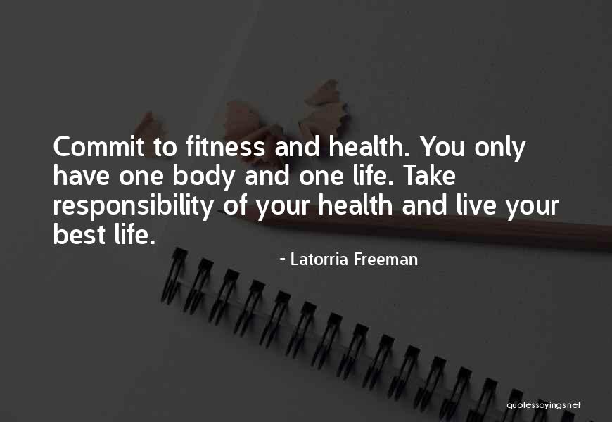 Fitness And Health Quotes By Latorria Freeman