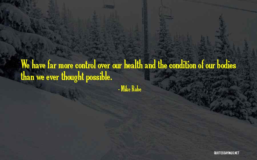 Fitness And Health Quotes By Mike Rabe