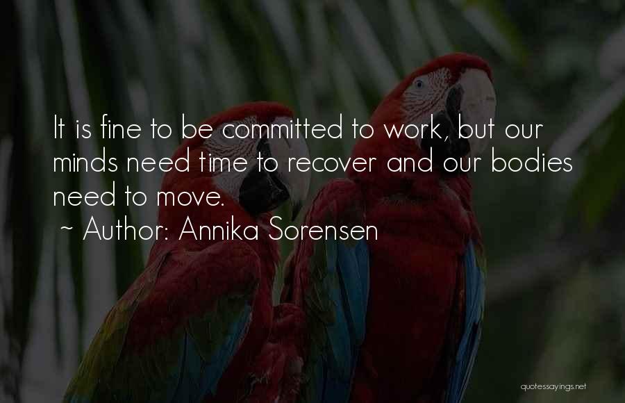 Fitness And Mind Quotes By Annika Sorensen