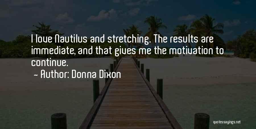 Fitness And Motivation Quotes By Donna Dixon