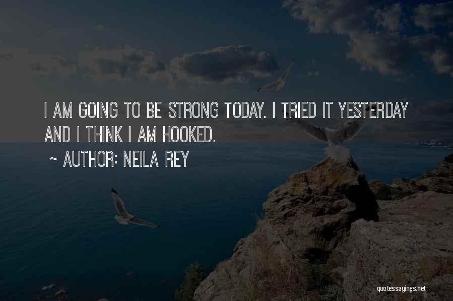 Fitness And Motivation Quotes By Neila Rey