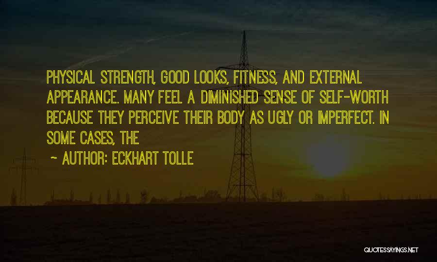 Fitness And Strength Quotes By Eckhart Tolle