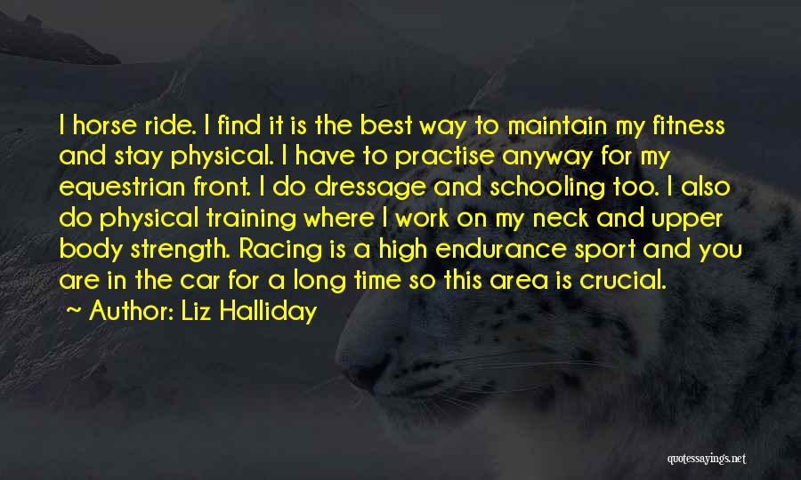 Fitness And Strength Quotes By Liz Halliday