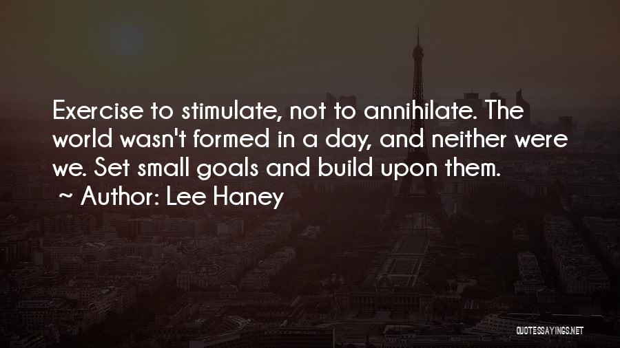 Fitness Goals Quotes By Lee Haney Fitness Goals Quotes By Lee Haney