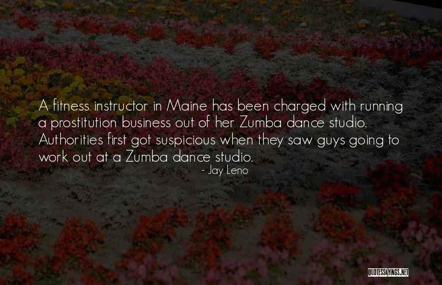 Fitness Instructor Quotes By Jay Leno