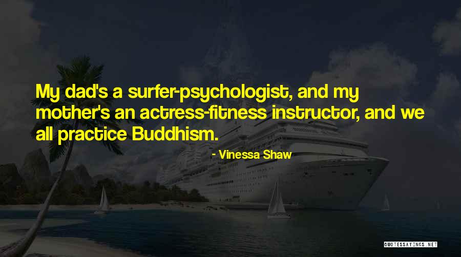 Fitness Instructor Quotes By Vinessa Shaw