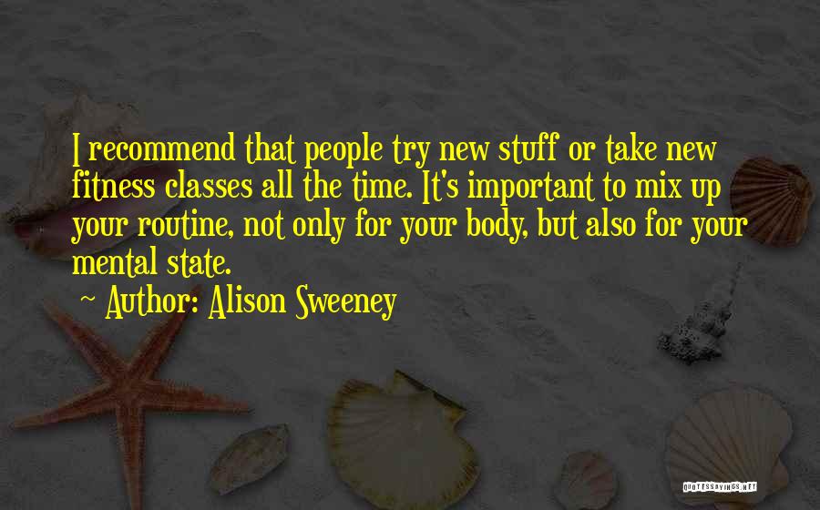 Fitness Is Mental Quotes By Alison Sweeney