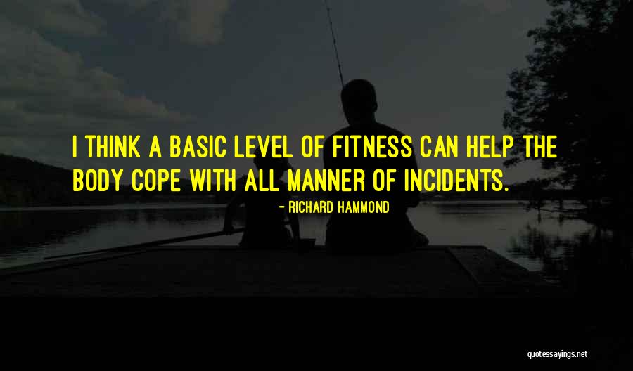 Fitness Level Quotes By Richard Hammond Fitness Level Quotes By Richard Hammond