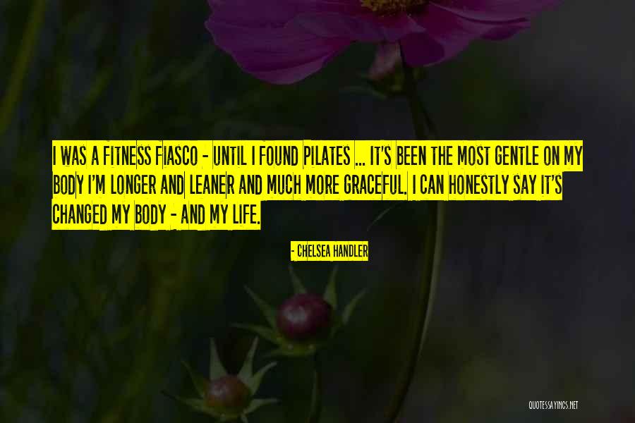 Fitness Life Quotes By Chelsea Handler Fitness Life Quotes By Chelsea Handler
