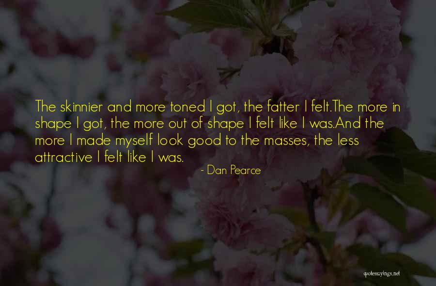Fitness Life Quotes By Dan Pearce Fitness Life Quotes By Dan Pearce