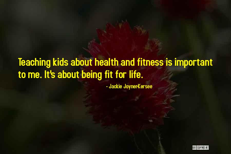 Fitness Life Quotes By Jackie Joyner-Kersee Fitness Life Quotes By Jackie Joyner-Kersee