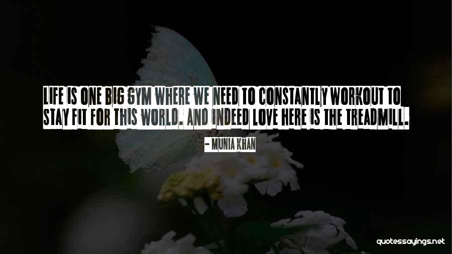 Fitness Life Quotes By Munia Khan Fitness Life Quotes By Munia Khan