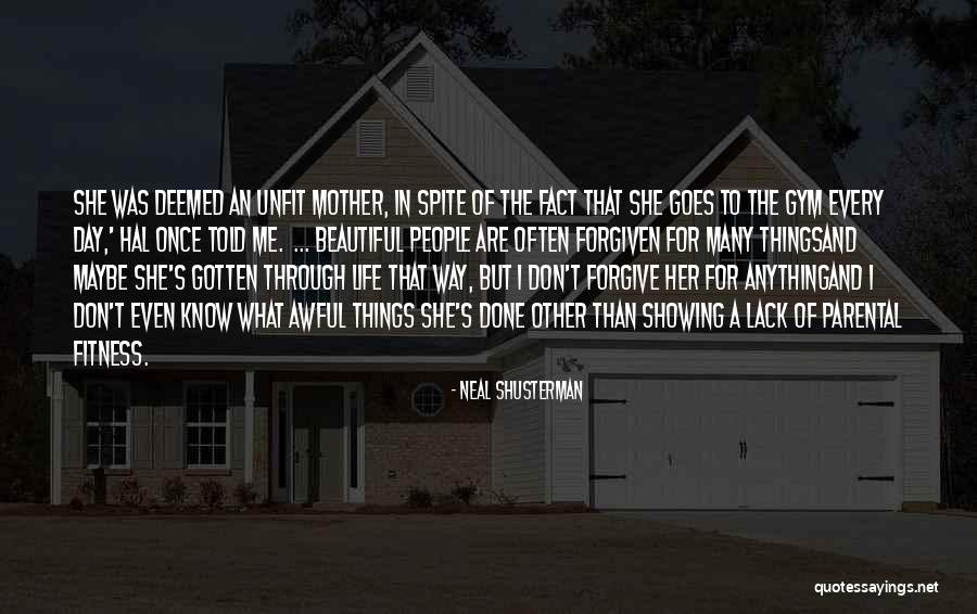Fitness Life Quotes By Neal Shusterman Fitness Life Quotes By Neal Shusterman