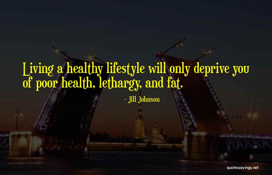 Fitness Lifestyle Quotes By Jill Johnson