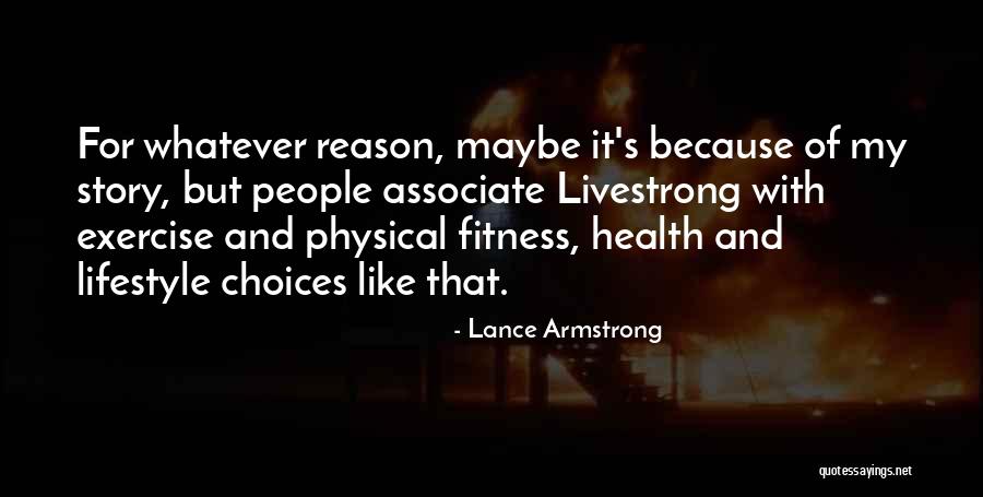 Fitness Lifestyle Quotes By Lance Armstrong