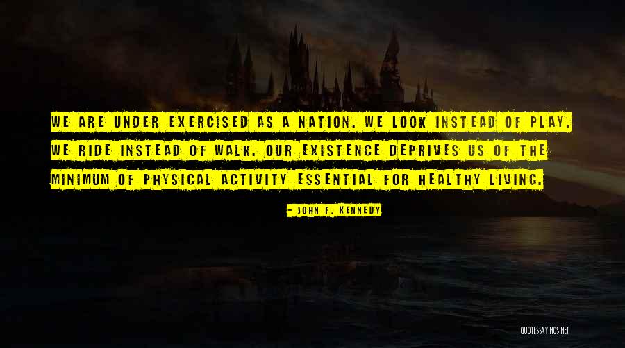 Fitness Motivational Quotes By John F. Kennedy Fitness Motivational Quotes By John F. Kennedy