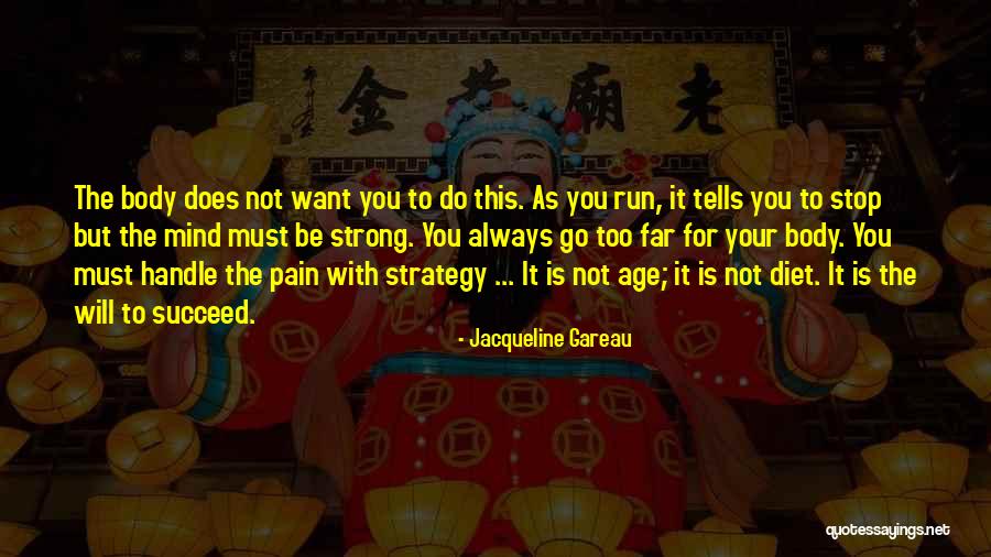 Fitness Pain Quotes By Jacqueline Gareau Fitness Pain Quotes By Jacqueline Gareau