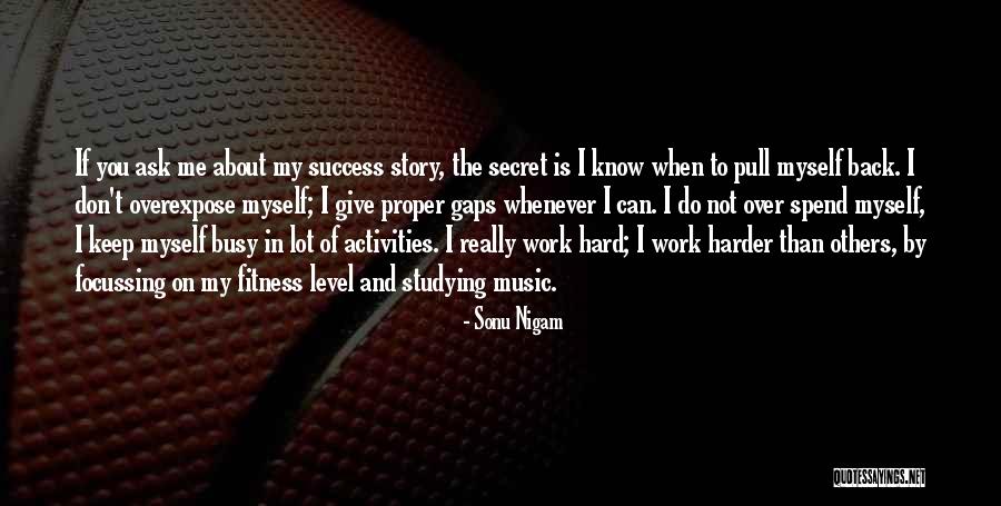 Fitness Success Quotes By Sonu Nigam