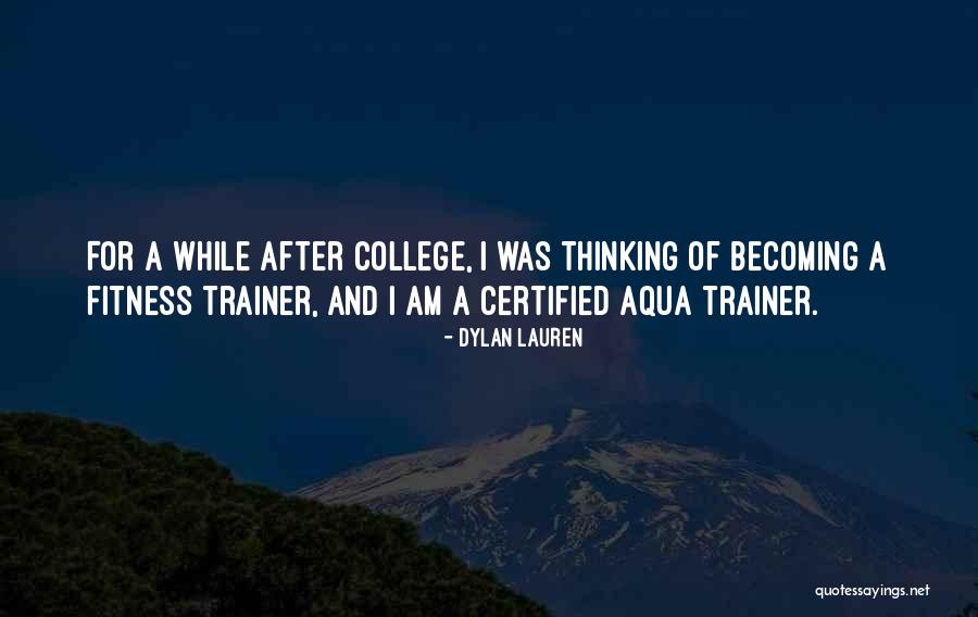 Fitness Trainer Quotes By Dylan Lauren Fitness Trainer Quotes By Dylan Lauren