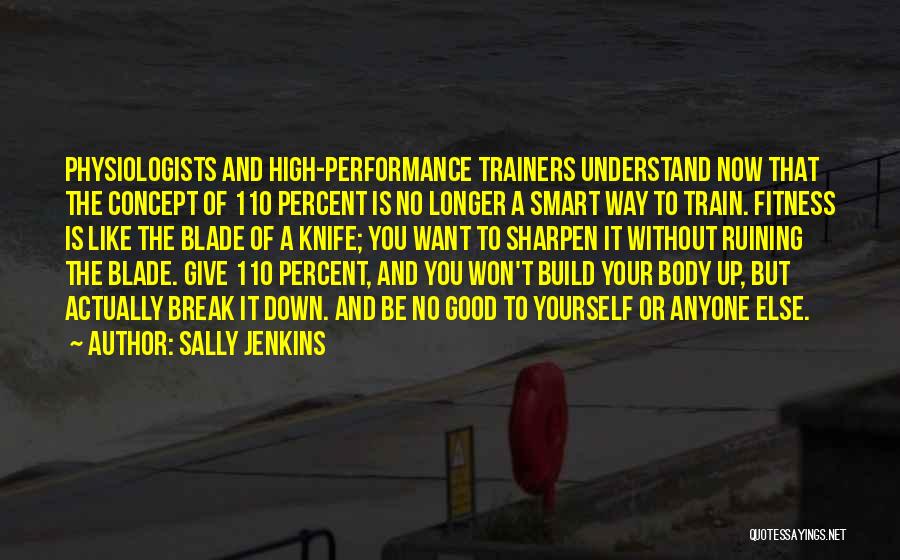 Fitness Trainers Quotes By Sally Jenkins