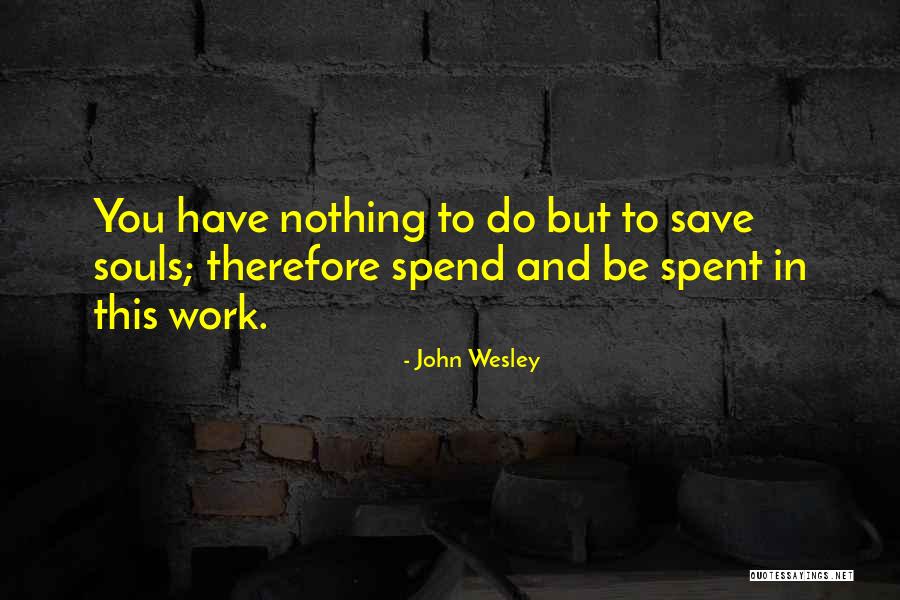 Fitnot Quotes By John Wesley Fitnot Quotes By John Wesley