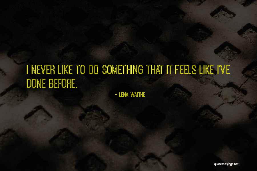 Fitri Salhuteru Quotes By Lena Waithe